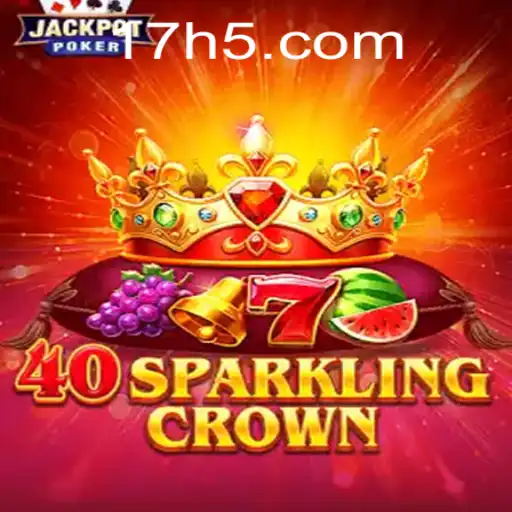 Descubra o Universo de 40SparklingCrown: Todo o Brilho e Estratégia do Jogo de Hoje